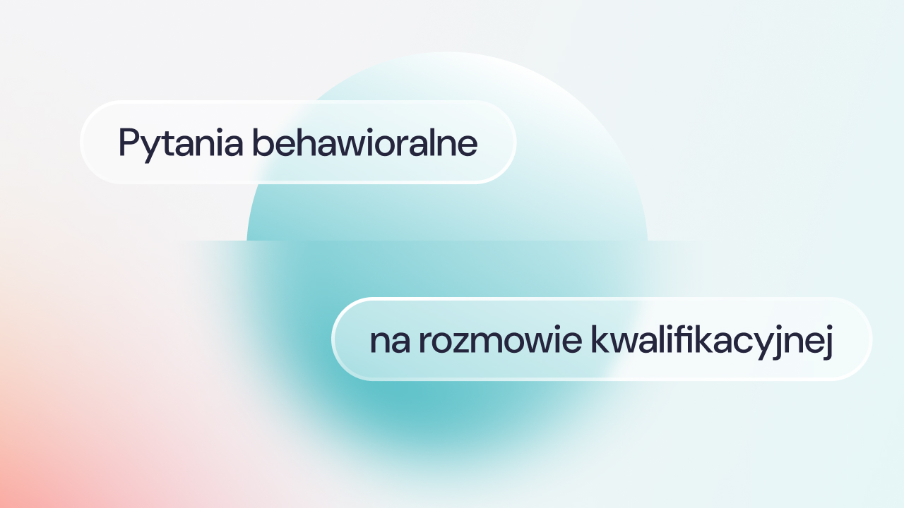 Jasna grafika z niebieskim kołem i napisem "Pytania behawioralne na rozmowie rekrutacyjnej".