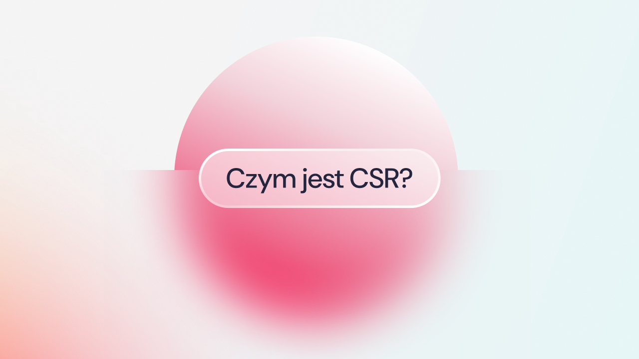 Grafika z różowym kołem i napisem "Czym jest CSR?"